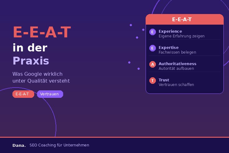 E-E-A-T in der Praxis: Was Google mit „Expertise“ wirklich meint